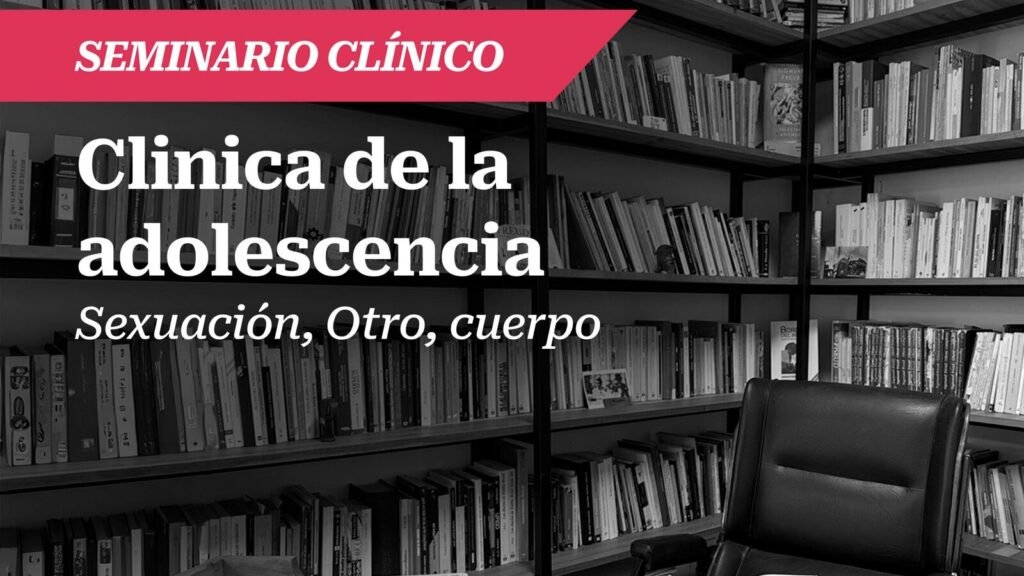 Clínica de la adolescencia. Sexuación, Otro, cuerpo