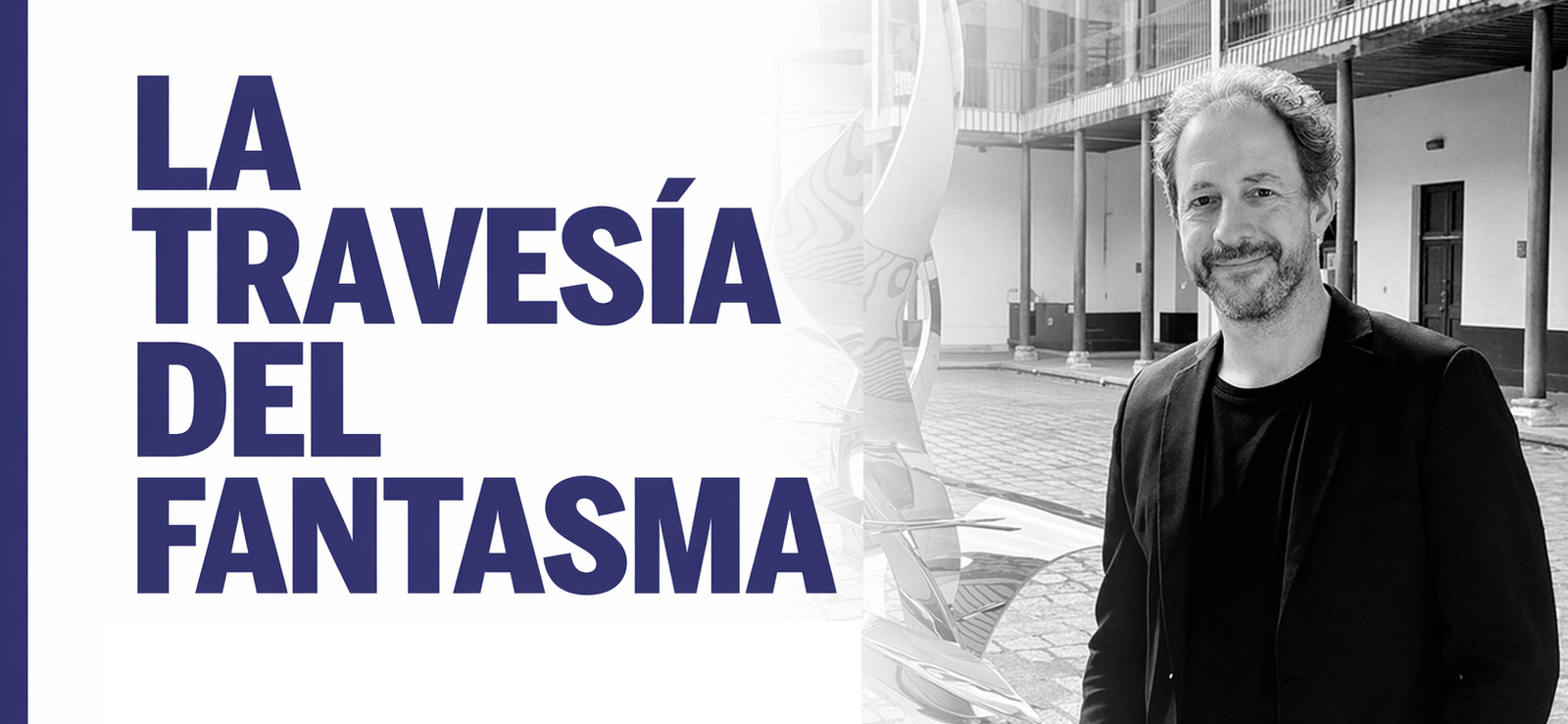 La travesía del fantasma 30/7